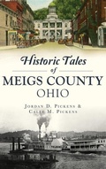 Cover: Historic Tales of Meigs County, Ohio - History Press Library Editions