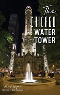 Cover: The Chicago Water Tower - History Press Library Editions