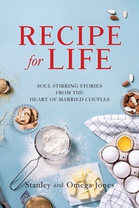 Enlarge image Cover: Recipe for Life - Xulon Press