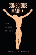 Cover: Conscious Matrix - Liberty Hill Publishing