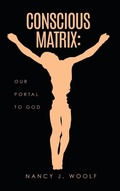 Cover: Conscious Matrix - Liberty Hill Publishing
