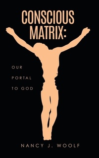 Enlarge image Cover: Conscious Matrix - Liberty Hill Publishing