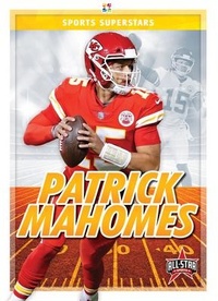 Enlarge image Cover: Patrick Mahomes - Kaleidoscope Publishing, Inc