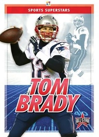 Enlarge image Cover: Tom Brady - Kaleidoscope Publishing, Inc