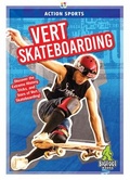 Cover: Vert Skateboarding - Kaleidoscope Publishing, Inc
