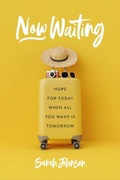 Cover: Now Waiting - Leafwood Publishers