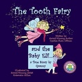Cover: The Tooth Fairy and the Baby Elf.... a True Story by Granny - Pickles House Publications