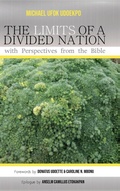Cover: The Limits of a Divided Nation with Perspectives from the Bible - Wipf & Stock Publishers