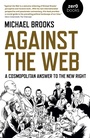 Cover: Against the Web - Zero Books