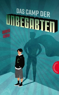 Abbildung von: Das Camp der Unbegabten - Thienemann-Esslinger