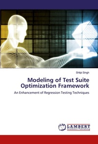 Enlarge image Cover: Modeling of Test Suite Optimization Framework - LAP Lambert Academic Publishing
