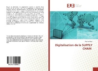 Abbildung von: Digitalisation de la SUPPLY CHAIN - Éditions universitaires européennes