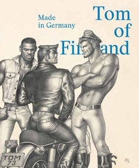 Abbildung von: Tom of Finland: Made in Germany - Skira