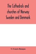 Cover: The cathedrals and churches of Norway, Sweden and Denmark - ALPHA EDITION