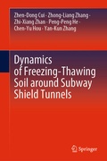 Cover: Dynamics of Freezing-Thawing Soil around Subway Shield Tunnels - Springer