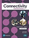 Cover: Connectivity Foundations A Student's Book & Interactive Student's eBook with Online Practice, Digital Resources and App - Addison Wesley