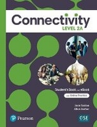 Enlarge image Cover: Connectivity Level 2A Student's Book & Interactive Student's eBook with Online Practice, Digital Resources and App - Addison Wesley