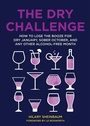 Cover: The Dry Challenge: How to Lose the Booze for Dry January, Sober October, and Any Other Alcohol-Free Month - HarperCollins