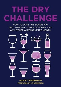 Enlarge image Cover: The Dry Challenge: How to Lose the Booze for Dry January, Sober October, and Any Other Alcohol-Free Month - HarperCollins