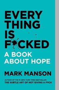 Abbildung von: Everything Is F*cked - HarperPaperbacks