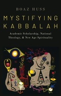 Cover: Mystifying Kabbalah - Oxford University Press Inc