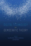 Cover: Digital Technology and Democratic Theory - University of Chicago Press