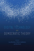 Cover: Digital Technology and Democratic Theory - University of Chicago Press