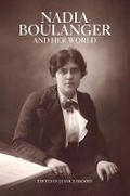 Cover: Nadia Boulanger and Her World - University of Chicago Press