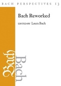Cover: Bach Perspectives, Volume 13 - University of Illinois Press