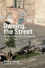 Cover: Owning the Street - MIT Press