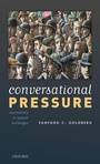 Cover: Conversational Pressure - Oxford University Press