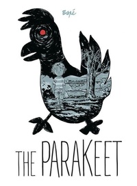 Enlarge image Cover: The Parakeet - Graphic Mundi
