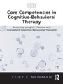 Cover: Core Competencies in Cognitive-Behavioral Therapy - Routledge