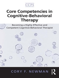 Enlarge image Cover: Core Competencies in Cognitive-Behavioral Therapy - Routledge