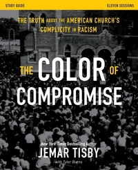 Enlarge image Cover: The Color of Compromise Study Guide - Zondervan