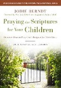 Cover: Praying the Scriptures for Your Children 20th Anniversary Edition - Zondervan