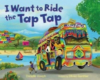 Enlarge image Cover: I Want to Ride the Tap Tap - Farrar, Straus & Giroux Inc