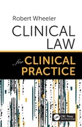 Cover: Clinical Law for Clinical Practice - CRC Press