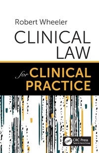 Abbildung von: Clinical Law for Clinical Practice - CRC Press