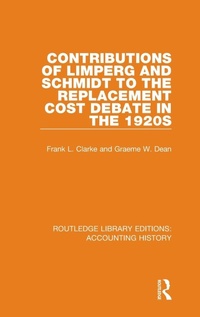 Abbildung von: Contributions of Limperg and Schmidt to the Replacement Cost Debate in the 1920s - Routledge