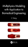 Cover: Multiphysics Modeling with Application to Biomedical Engineering - CRC Press