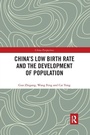 Cover: China's Low Birth Rate and the Development of Population - Routledge