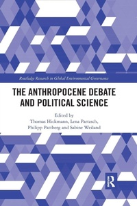 Enlarge image Cover: The Anthropocene Debate and Political Science - Routledge