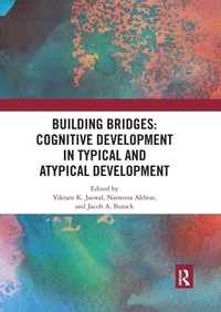 Enlarge image Cover: Building Bridges: Cognitive Development in Typical and Atypical Development - Routledge