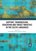Cover: Support, Transmission, Education and Target Varieties in the Celtic Languages - Routledge