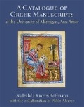 Cover: A Catalogue of Greek Manuscripts at the University of Michigan, Ann Arbor - The University of Michigan Press