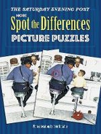 Enlarge image Cover: The Saturday Evening Post More Spot the Differences Picture Puzzles - Dover Publications Inc.