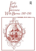 Cover: Early English Intercourse with Burma, 1587-1743 and the Tragedy of Negrais - Routledge