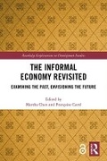 Cover: The Informal Economy Revisited - Routledge