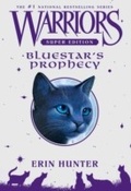 Cover: Warriors Super Edition: Bluestar's Prophecy - HarperCollins